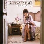 That Was Yesterday - CD Audio di Donna Fargo