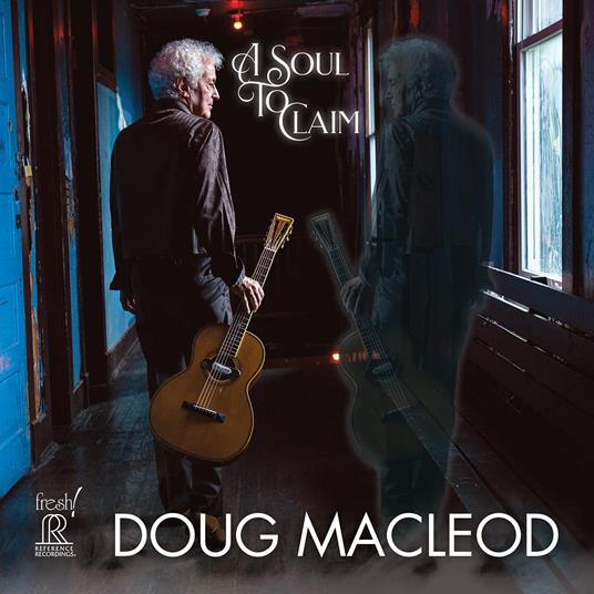 A Soul To Claim - CD Audio di Doug MacLeod