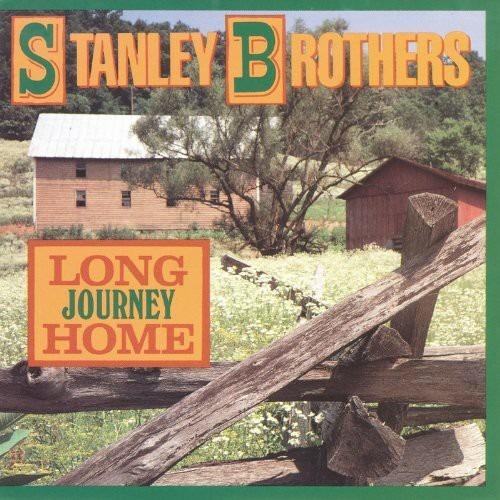 Long Journey Home - CD Audio di Stanley Brothers