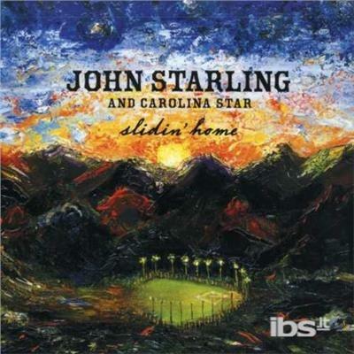 Slidin' Home - CD Audio di John Starling