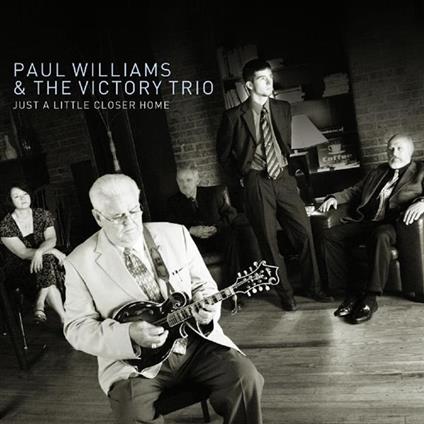 Just A Little Closer To... - CD Audio di Paul Williams