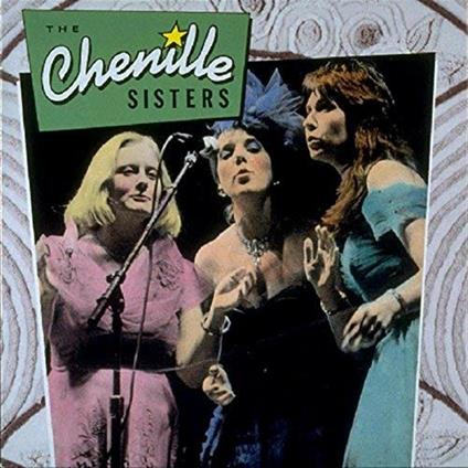 Chenille Sisters - CD Audio di Chenille Sisters