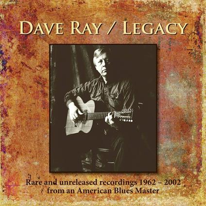 Legacy - CD Audio di Dave Ray