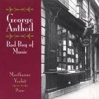 Bad Boy of Music - CD Audio di George Antheil