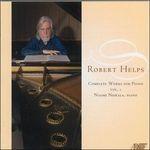 Opere Complete per Pianoforte vol.1 - CD Audio di Robert Helps