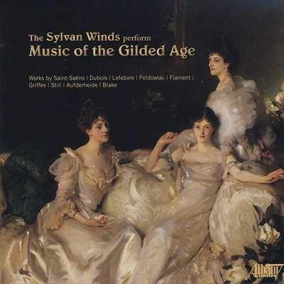 Music of the Gilded Age - CD Audio di Camille Saint-Saëns,Sylvan Winds