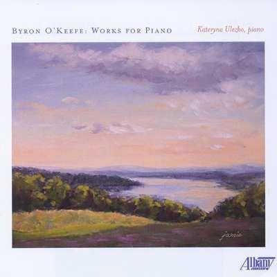 Works for Piano - CD Audio di Byron Richard O'Keefe
