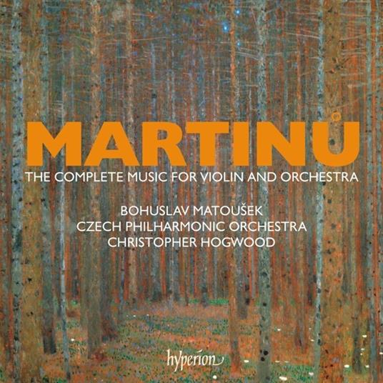 The Complete Music For Violin & Orchestra - Christopher Czech Philharmonic Orchestra / Hogwood (4 Cd) - CD Audio di Bohuslav Martinu