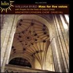 Messa per 5 voci e altre opere sacre - CD Audio di William Byrd,David Hill,Winchester Cathedral Choir
