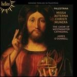 Missa Aeterna Christi Munera - CD Audio di Giovanni Pierluigi da Palestrina,Westminster Cathedral Choir,James O'Donnell