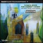 Bach Piano Transcriptions vol.9 - CD Audio di Jonathan Plowright