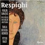 Musica per violino e pianoforte - CD Audio di Ottorino Respighi,Peter Nagy,Tanja Becker-Bender