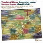 Dona Nobis Pacem - Missa Mirabilis - CD Audio di Ralph Vaughan Williams,Stephen Hough