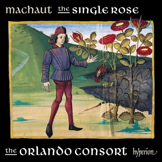 The Single Rose - CD Audio di Orlando Consort,Guillaume De Machaut