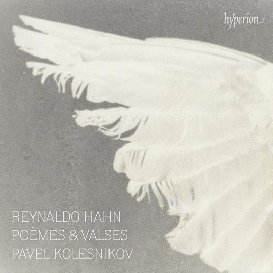 Poemes & Valses - CD Audio di Reynaldo Hahn,Pavel Kolesnikov
