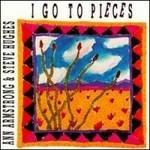 I Go to Pieces - CD Audio di Ann Armstrong