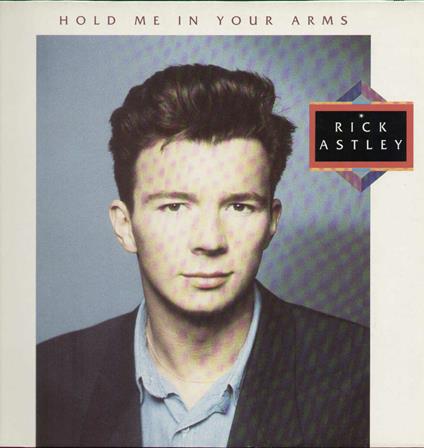 Hold Me In Your Arms - Vinile LP di Rick Astley