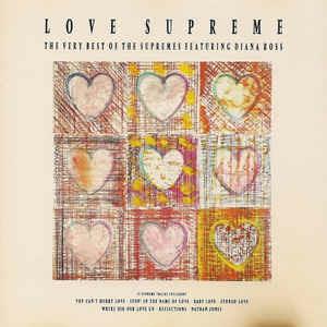 Love Supreme The Very Best Of The Supremes Featuring Diana - CD Audio di Diana Ross and the Supremes