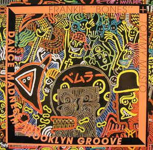 Dance Madness And The Brooklyn Groove - Vinile LP