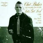 Sings and plays from the Film Let's Get Lost - CD Audio di Chet Baker