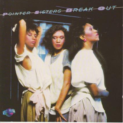 Break Out - Vinile LP di Pointer Sisters