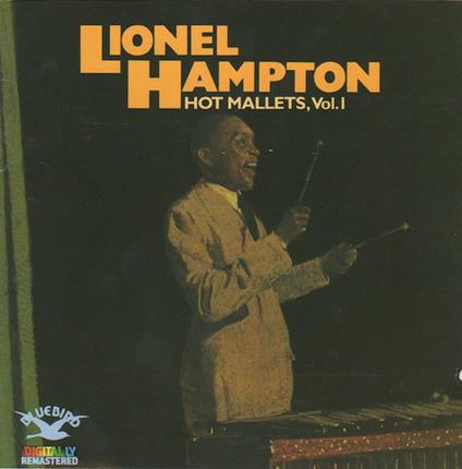 The Hot Mallets vol.1 - CD Audio di Lionel Hampton