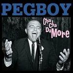 Cha-Cha Damore - CD Audio di Pegboy