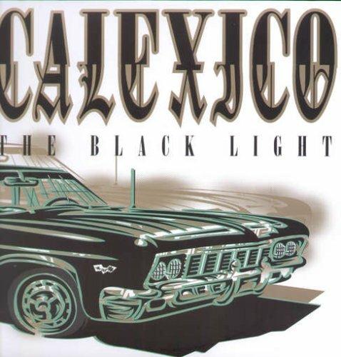 Black Light - Vinile LP di Calexico