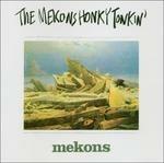 Honky Tonkin' - CD Audio di Mekons