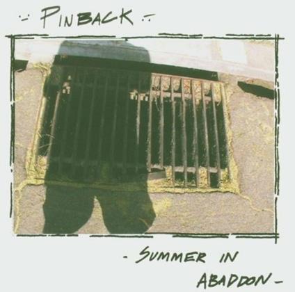 Summer in Abaddon - CD Audio di Pinback