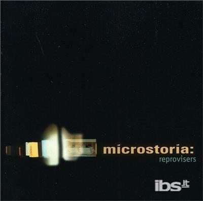 Reprovisers - CD Audio di Microstoria