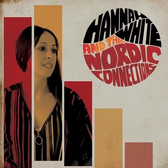 Hannah White & The Nordic Connections - CD Audio di Hannah White