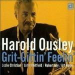 Grit Grittin' Feelin' - CD Audio di Harold Ousley