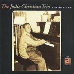 Jodie Christian Trio - Reminiscing - CD Audio di Jodie Christian