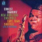 Capetown Shuffle. Live - CD Audio di Ernest Dawkins