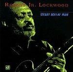 Steady Rollin' Man - CD Audio di Robert Lockwood Jr.