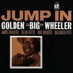 Jump in - CD Audio di Golden Big Wheeler