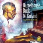 Alton Blues - CD Audio di Barrelhouse Buck McFarland