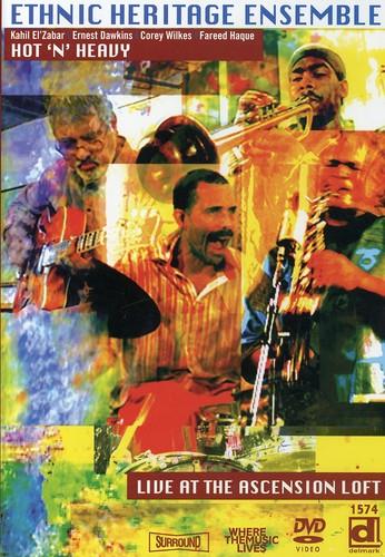 Hot N Heavy: Live At The Ascension Loft (DVD) - DVD di Ethnic Heritage Ensemble