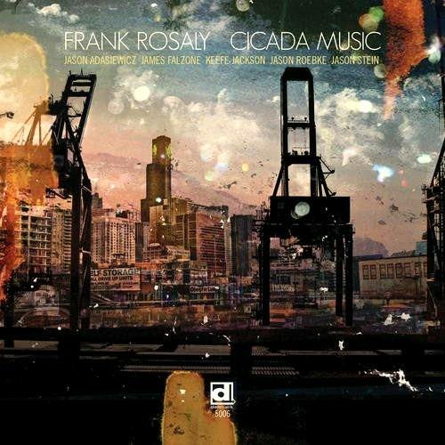 Cicada Music - CD Audio di Frank Rosaly