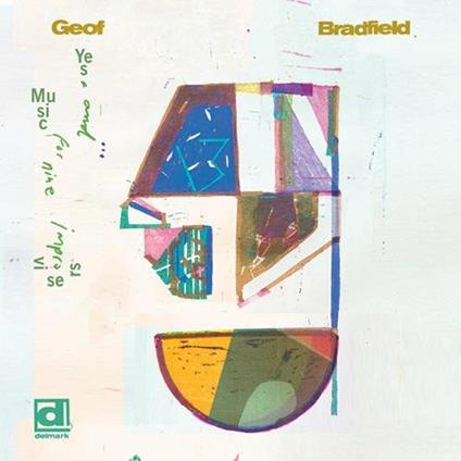 Yes and Music for Nine - CD Audio di Geof Bradfield