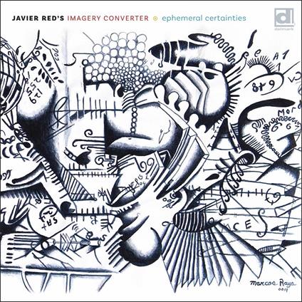 Ephemeral Certainties - CD Audio di Javier Red,Imagery Converter