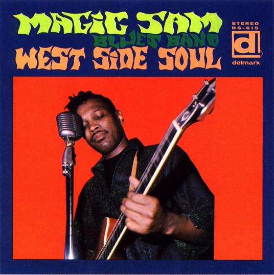 West Side Soul - CD Audio di Magic Sam