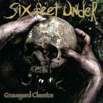 Graveyard Classics vol.1 - CD Audio di Six Feet Under