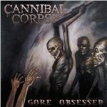 Gore Obsessed - CD Audio di Cannibal Corpse