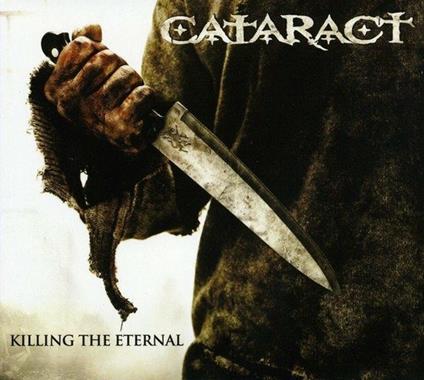 Killing the Eternal - CD Audio di Cataract