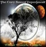 When Worlds Collide - CD Audio di Cory Smoot (Experiment)