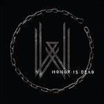 Honor Is Dead - CD Audio + DVD di Wovenwar