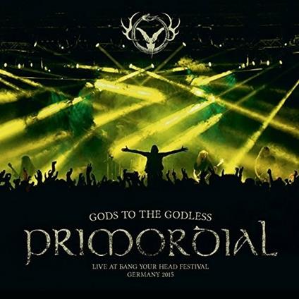 Gods To The Godless - CD Audio di Primordial