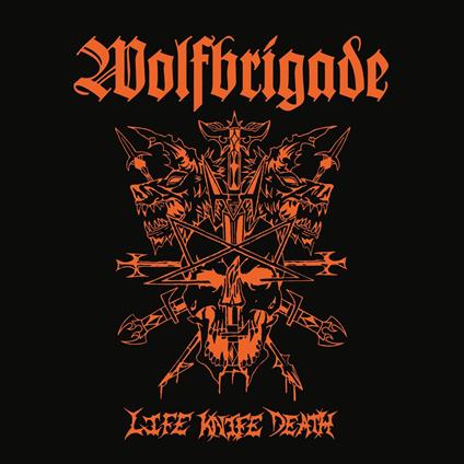 Life Knife Death (Orange Edition) - Vinile LP di Wolfbrigade